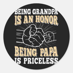 Sticker Rond Grand-Père Est Un Honneur Parce Que Papa Est Un Pè
