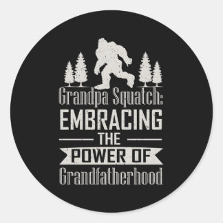 Sticker Rond Grand-Père Squatch Embrasser Le Pouvoir De Grand-P