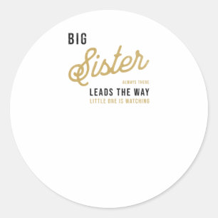 Sticker Rond Grande Soeur Toujours Là. Dirige La Voie1.