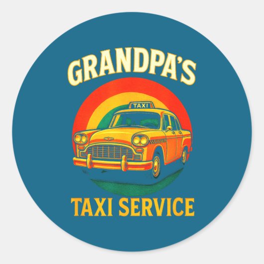 Sticker Rond Grandpa's Taxi Service - Funny Driver Lover  (Devant)