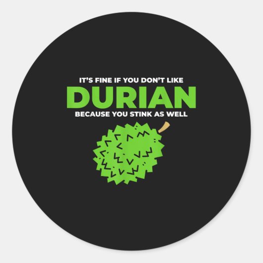 Sticker Rond Graphique de citation Drôle Durian Stink (Devant)