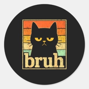 Sticker Rond Graphique de Mème de Chat Bruh – Mème Rétro de Cha
