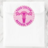 Sticker Rond Graphique Uterus + Bouton Texte Personnalisé (Sac)
