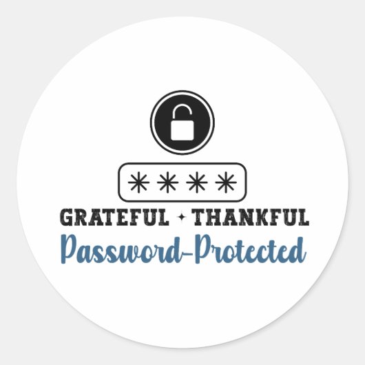 Sticker Rond Grateful Thankful Password Protected - IT (Devant)