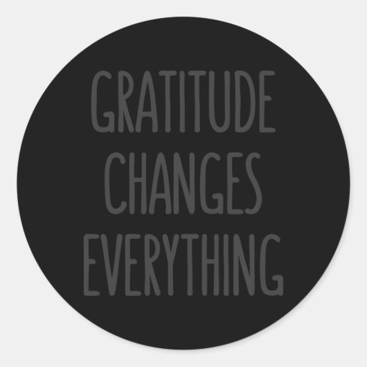 Sticker Rond Gratitude Change Tout Kindness Inspiration (Devant)