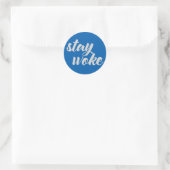 Sticker Rond Gray Stay Woke (Sac)
