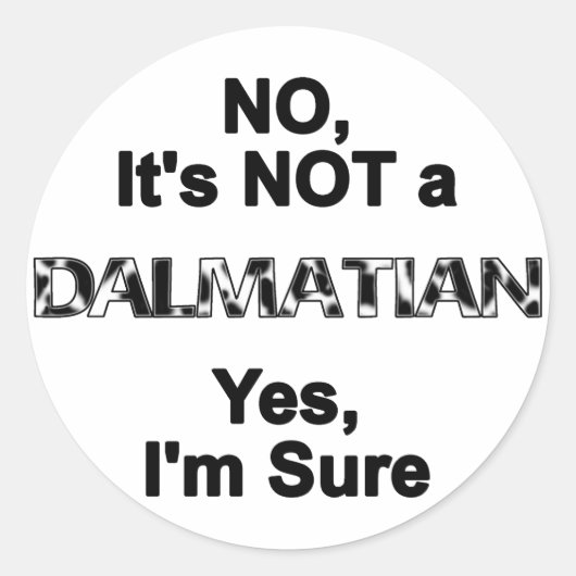 Sticker Rond Great Dane NOT a Dalmatian (Devant)