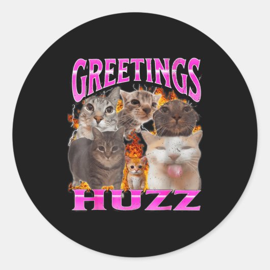 Sticker Rond Greetings Huzz Funny Cat Meme Bootleg Graphic Men (Devant)