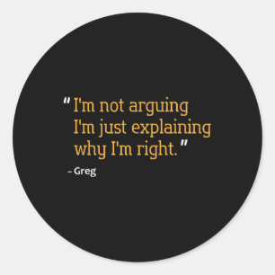 Sticker Rond Greg Citation Cadeau Drôle Anniversaire Nom person