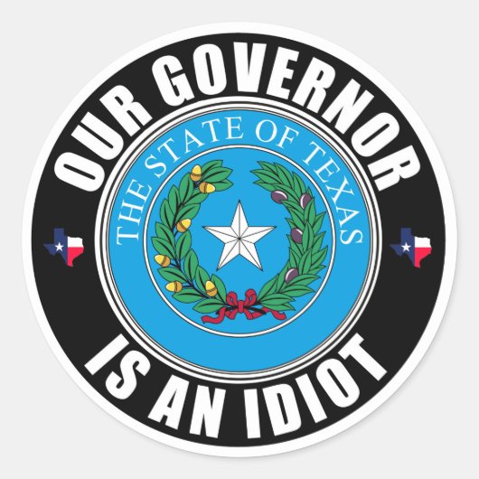 Sticker Rond Gregg Abbott est un idiot (Devant)