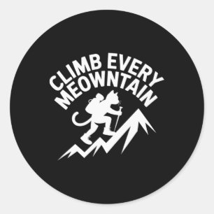 Sticker Rond Grimpez Chaque Montagne de Randonnée Chat Amusant