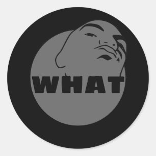 Sticker Rond gris noir Quoi Tir de la boue Yo Man Ce Que Vo