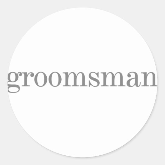 Sticker Rond Gris Texte Groomsman (Devant)