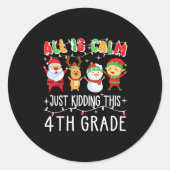 Sticker Rond Groovy All Is Calm Just Kidding This Is 5th Grade (Devant)