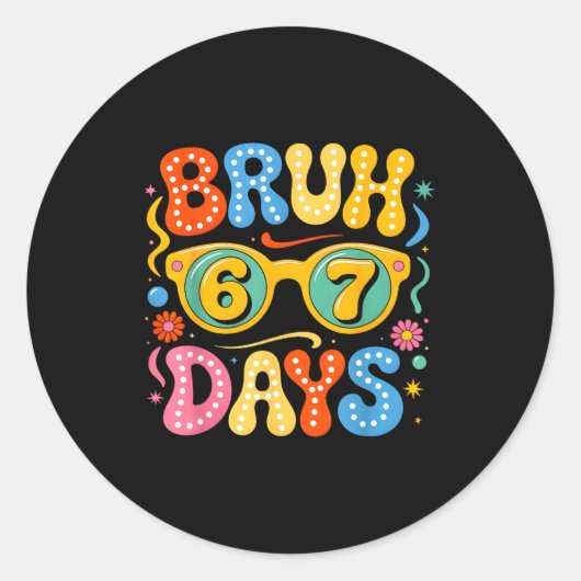 Sticker Rond Groovy Bruh 67 Days Of School Sungles 67th Day Of (Devant)