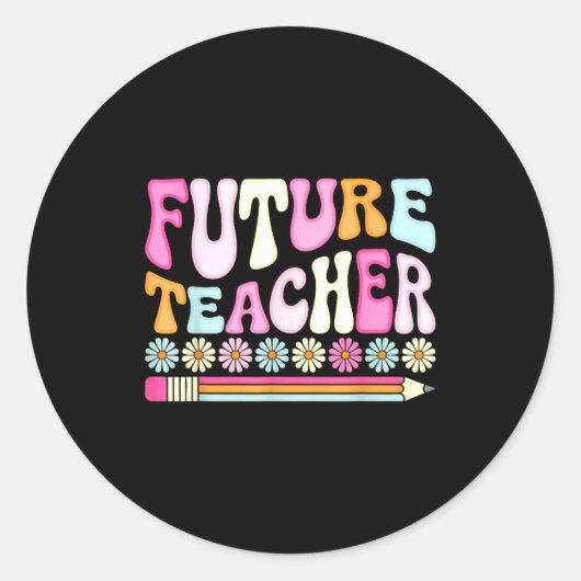 Sticker Rond Groovy Future Teacher Student Graduation Teacher I (Devant)