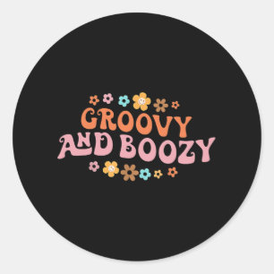Sticker Rond Groovy Groovy Et Boozy Enterrement de Vie de Jeune