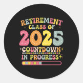 Sticker Rond Groovy Retirement Cl Of 2025 Teacher Countdown Loa (Devant)