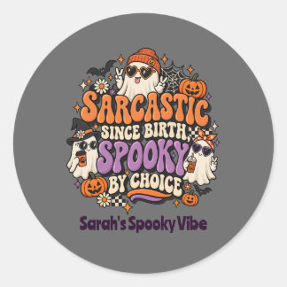 Sticker Rond Groovy Sarcasique Depuis La Naissance Étrange Par
