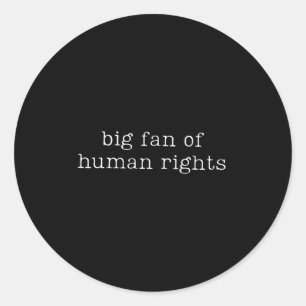 Sticker Rond Gros Fan De L'Égalité Des Droits De L'Homme Citati