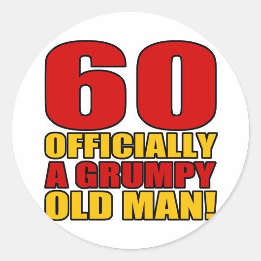 Sticker Rond Grumpy 60e Humour d'anniversaire (Devant)