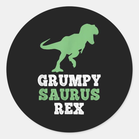 Sticker Rond Grumpysaurus Rex Dino Dinosaur Funny Grumpysaurus (Devant)