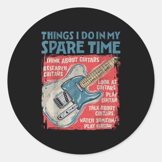 Sticker Rond Guitar Things I Do In My Spare Time Funny Electric (Devant)