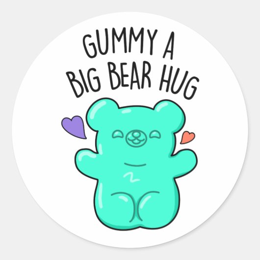 Sticker Rond Gummy A Big Bear Hug Funny Candy Pun (Devant)