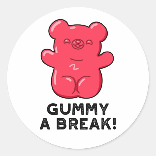 Sticker Rond Gummy A Break Funny Candy Pun (Devant)