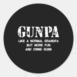 Sticker Rond Gunpa Comme Un Grand-Père Normal Mais Plus Amusant