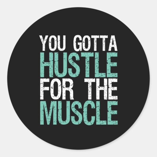 Sticker Rond Gymnase Fitness Entraînement Vous Devrez Hustle Po (Devant)