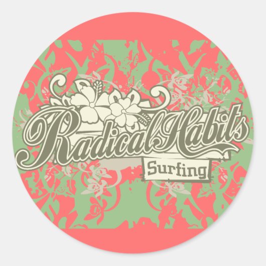 Sticker Rond Habitudes radicales Surf Tshirts et cadeaux (Devant)