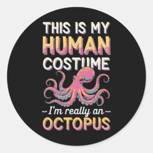 Sticker Rond Halloween C'Est Mon Costume Humain Je suis Vraimen