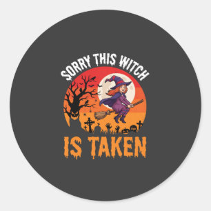 Sticker Rond Halloween Désolé Cette Sorcière Est Prise Graphiqu
