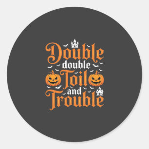 Sticker Rond Halloween Double Double Toil and Trouble_1