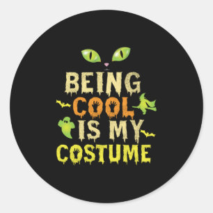 Sticker Rond Halloween Être Cool Est Mon Costume Anniversaire