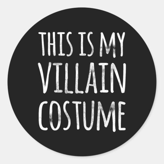 Sticker Rond Halloween Fun Lazy C'Est Mon Costume De Méchant (Devant)