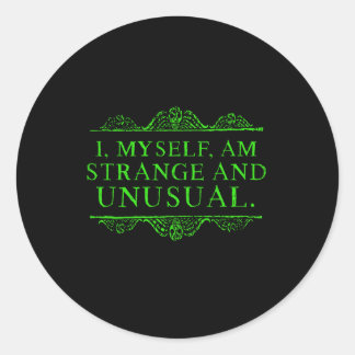 Sticker Rond Halloween Je Suis Moi-Même Étrange Et Des Hommes I
