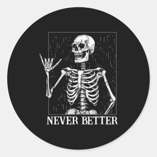 Sticker Rond Halloween Shaka Hand Sign Never Better Skeleton Fu (Devant)