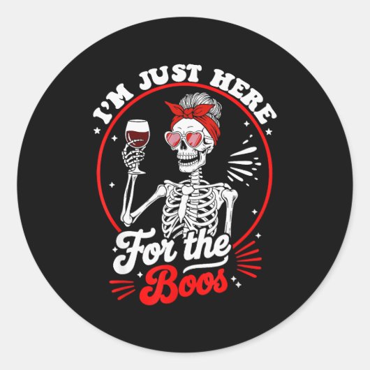 Sticker Rond Halloween Women Funny I'm Just Here For The Boos S (Devant)