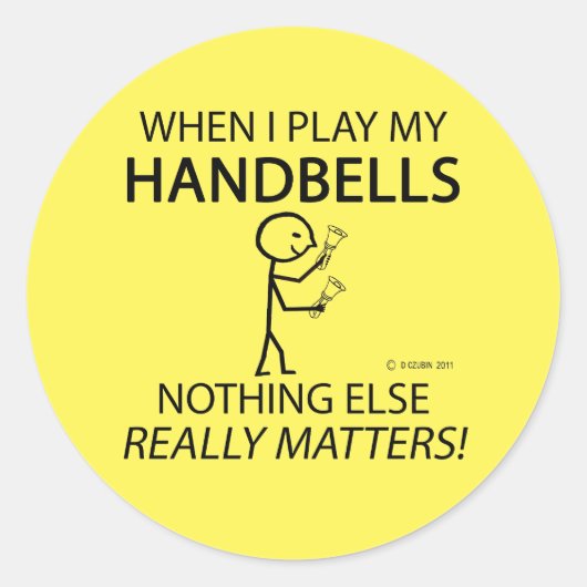 Sticker Rond Handbells Nothing Else Matters Classic Round Stick (Devant)