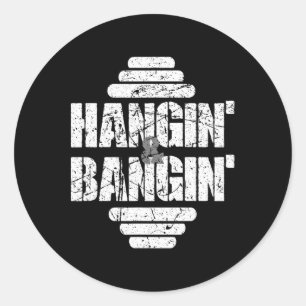 Sticker Rond Hangin' Et Bangin' Bodybuilding Gif Poids