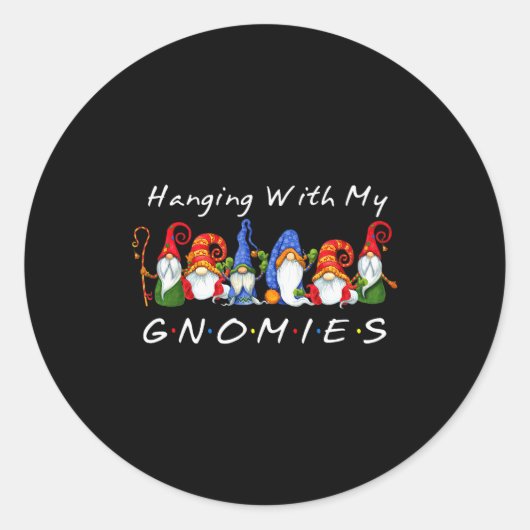Sticker Rond Hanging With My Gnomies Funny Gnome Friend Christm (Devant)