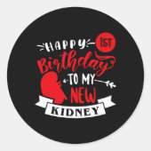 Sticker Rond Happy 1st Birthday To My New Kidney, Transplant An (Devant)