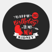 Sticker Rond Happy 3rd Birthday To My New Kidney, Transplant An (Devant)