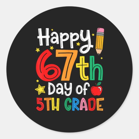 Sticker Rond Happy 67th Day Of 5th Grade Teacher Student Six Se (Devant)