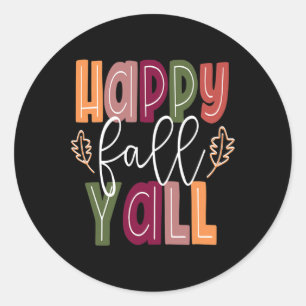 Sticker Rond Happy Fall Yall Pumkin Thanksgiving Halloween Cut