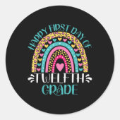 Sticker Rond Happy First Day Of Twelfth Grade 12th Grade Back T (Devant)