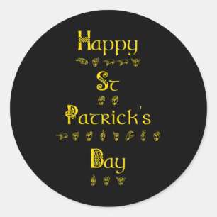 Sticker Rond Happy Jour de la Saint Patrick Fierté Sourde Langu