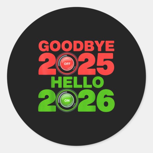 Sticker Rond Happy New Year 2026 Goodbye 2025 Hello 2026  (Devant)